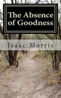 Front cover_The Absence of Goodness