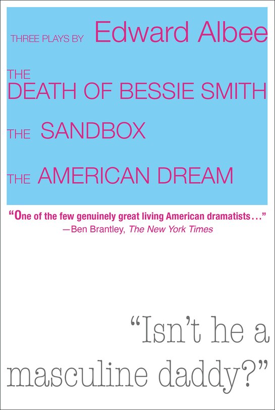 Couverture_Three Plays by Edward Albee: The Death of Bessie Smith, The Sandbox, The American Dream