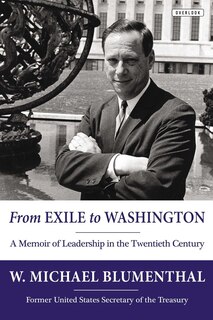 Couverture_From Exile To Washington: A Memoir Of Leadership In The Twentieth Century