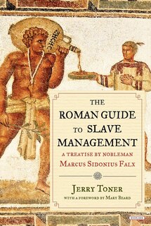 Couverture_The Roman Guide To Slave Management
