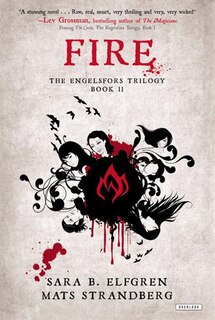 Fire: The Engelsfors Trilogy--book 2
