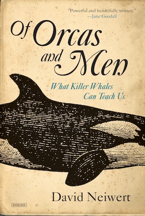 Of Orcas And Men: What Killer Whales Can Teach Us