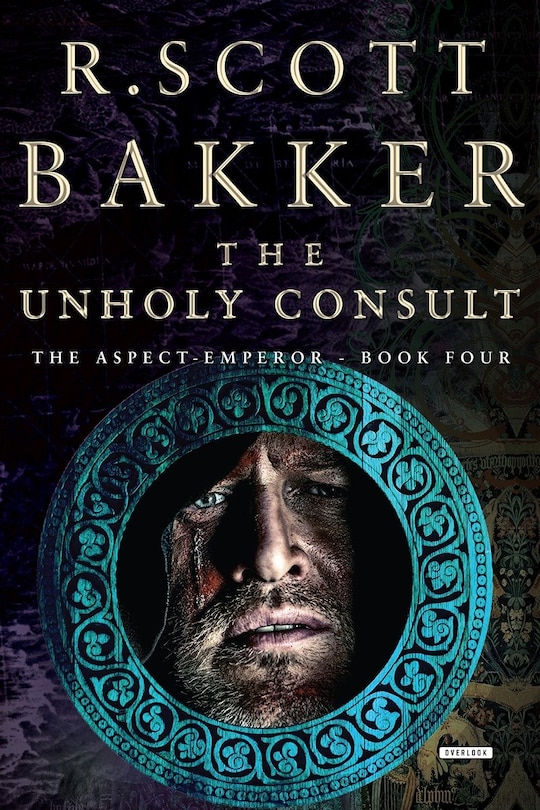 The Unholy Consult: The Aspect-emperor: Book Four