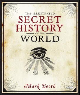 Front cover_The Illustrated Secret History of the World