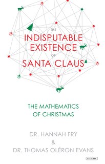 The Indisputable Existence of Santa Claus: The Mathematics of Christmas image number 0