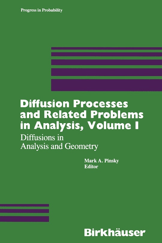 Front cover_Diffusion Processes And Related Problems In Analysis, Volume I