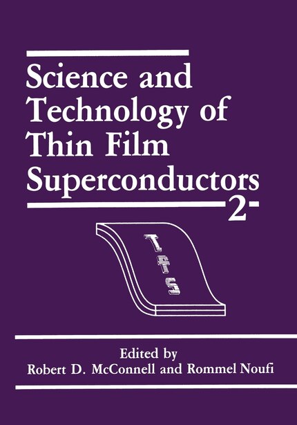 Science and Technology of Thin Film Superconductors 2 de R.D. McConnell