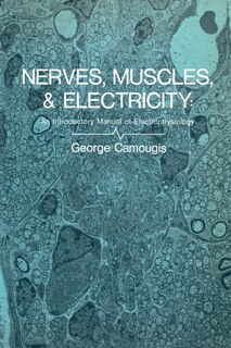 Front cover_Nerves, Muscles, and Electricity: An Introductory Manual of Electrophysiology
