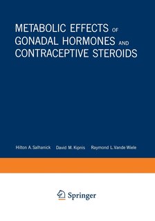 Metabolic Effects of Gonadal Hormones and Contraceptive Steroids