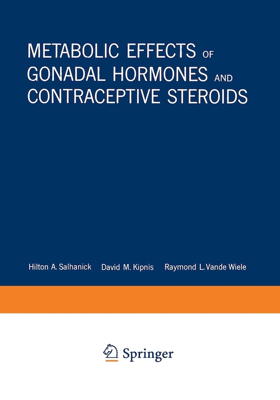 Front cover_Metabolic Effects of Gonadal Hormones and Contraceptive Steroids