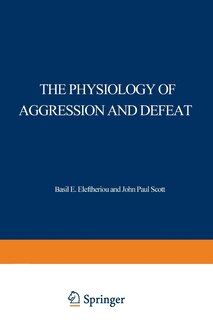Front cover_The Physiology of Aggression and Defeat