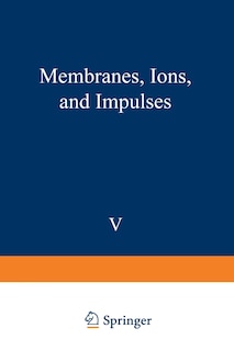 Front cover_Membranes, Ions, and Impulses