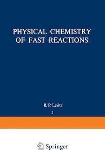 Front cover_Physical Chemistry of Fast Reactions
