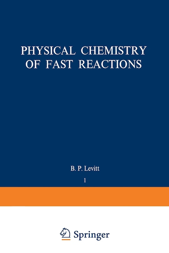 Front cover_Physical Chemistry of Fast Reactions