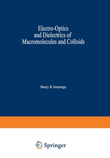 Front cover_Electro-Optics and Dielectrics of Macromolecules and Colloids