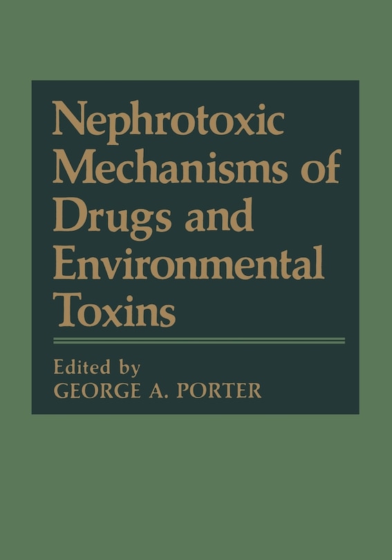 Couverture_Nephrotoxic Mechanisms of Drugs and Environmental Toxins