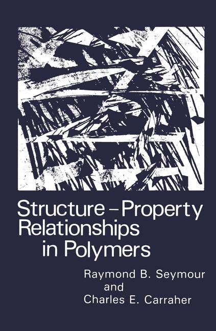 Front cover_Structure-property Relationships In Polymers
