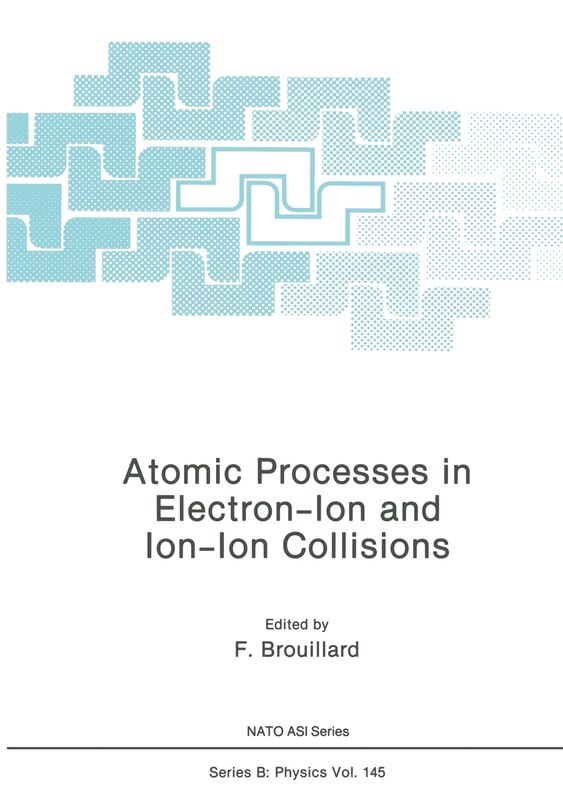 Front cover_Atomic Processes in Electron-Ion and Ion-Ion Collisions