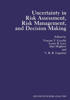 Front cover_Uncertainty In Risk Assessment, Risk Management, And Decision Making