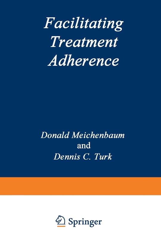 Facilitating Treatment Adherence: A Practitioner's Guidebook