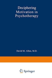 Front cover_Deciphering Motivation in Psychotherapy