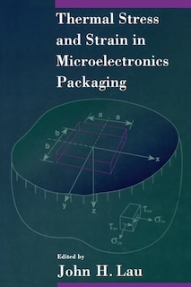 Couverture_Thermal Stress and Strain in Microelectronics Packaging
