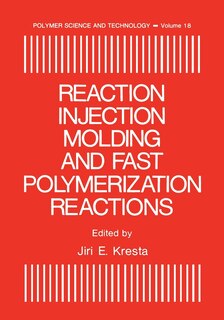 Front cover_Reaction Injection Molding and Fast Polymerization Reactions