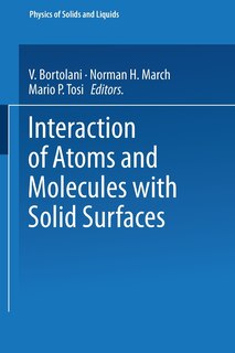 Front cover_Interaction of Atoms and Molecules with Solid Surfaces