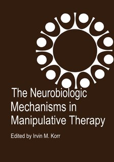 Couverture_The Neurobiologic Mechanisms in Manipulative Therapy