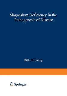 Front cover_Magnesium Deficiency in the Pathogenesis of Disease