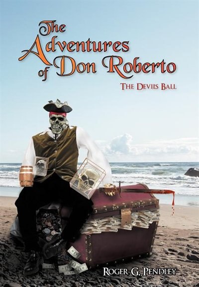 The Adventures Of Don Roberto: The Devil's Ball