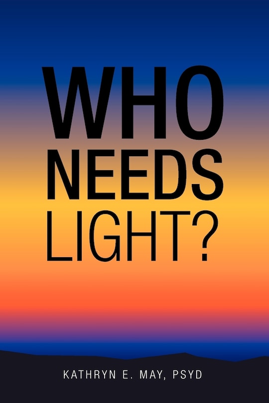 Front cover_Who Needs Light?