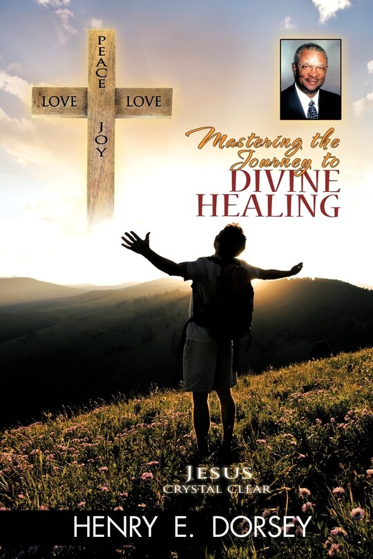 Couverture_Mastering The Journey To Divine Healing