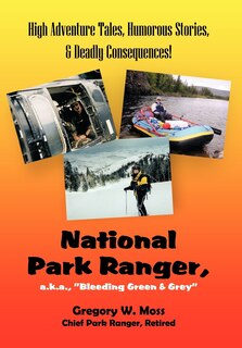 Couverture_National Park Ranger, A.k.a., bleeding Green & Grey