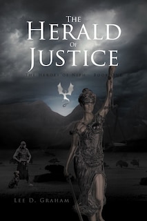 The Herald Of Justice: The Heroes Of Niph - Book One