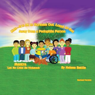 Front cover_Kids-it's Ok To Scream Out Loud To Get Away From A Pedophile Person