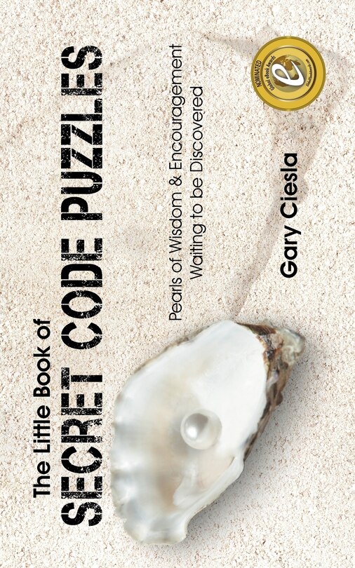The Little Book Of Secret Code Puzzles: Pearls Of Wisdom & Encouragement Waiting To Be Discovered