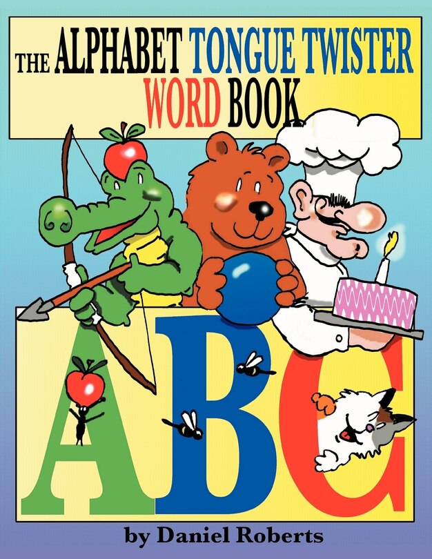 Front cover_The Abc Tongue Twister Word Book