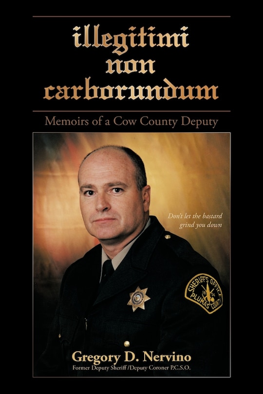 Front cover_Illegitimi Non Carborundum