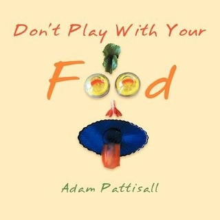 Front cover_Don't Play With Your Food