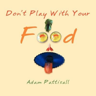 Front cover_Don't Play With Your Food
