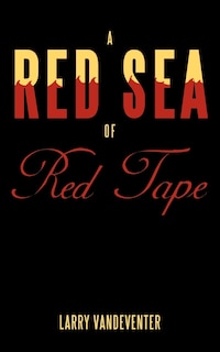 Front cover_A Red Sea Of Red Tape