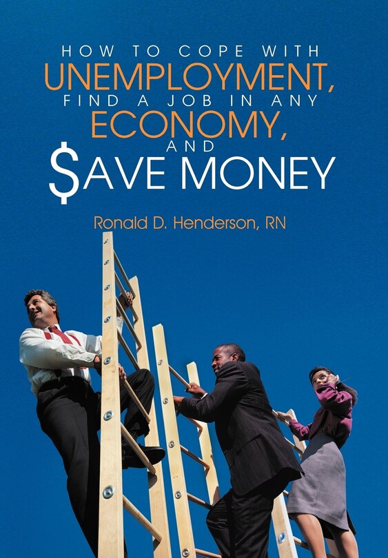 Couverture_How to Cope with Unemployment, Find a Job in Any Economy, and Save Money