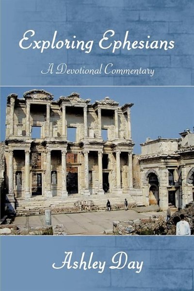 Couverture_EXPLORING EPHESIANS A Devotional Commentary