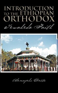 Front cover_Introduction To The Ethiopian Orthodox