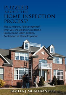 Front cover_Puzzled about the Home Inspection Process?