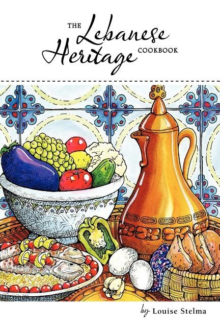 Front cover_The Lebanese Heritage Cookbook