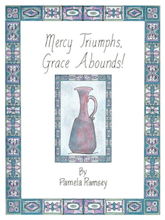 Couverture_Mercy Triumphs, Grace Abounds