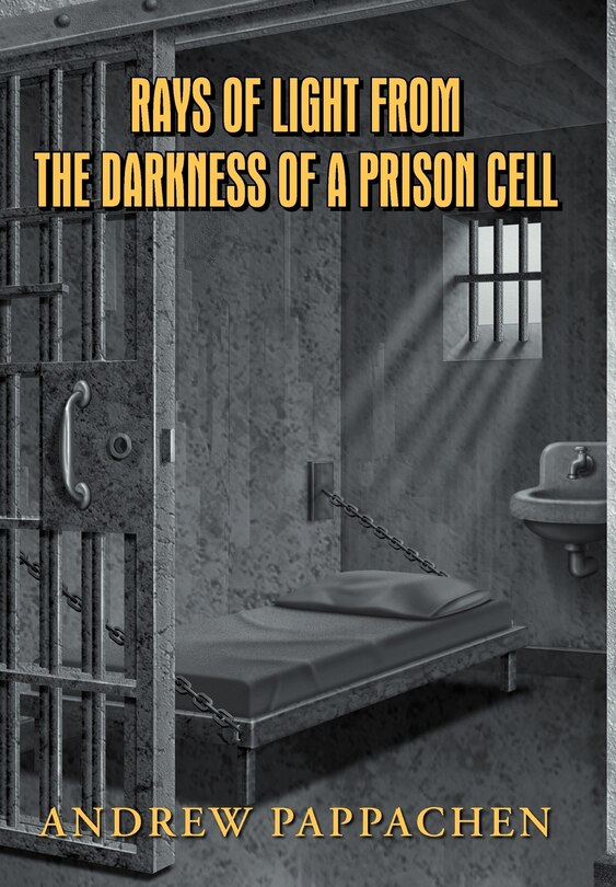 Couverture_Rays Of Light From The Darkness Of A Prison Cell