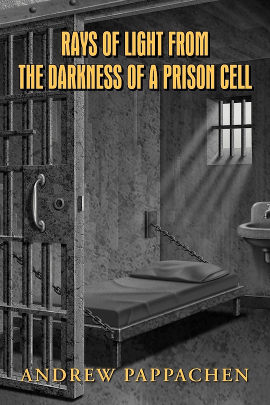 Couverture_Rays Of Light From The Darkness Of A Prison Cell
